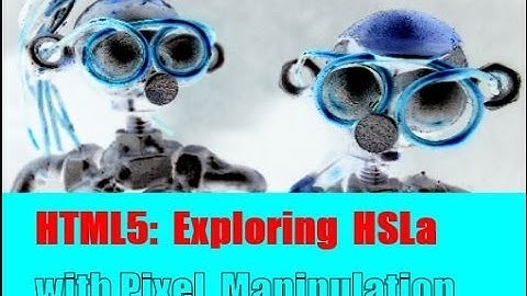 HTML5 Exloring HSLa Color with Pixel Manipulation (3)