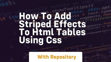 How to add striped effects to html tables using css