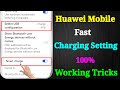 Huawei Mobile Ko Fast Charge Kaise Karen | How to Enable Fast Charging Setting in Huawei