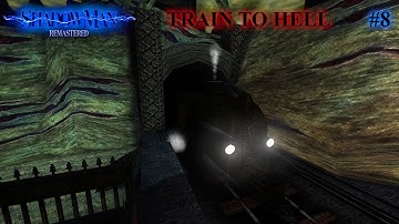 TRAIN TO HELL | Shadow Man Remastered - (Part 8)