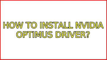 Ubuntu: How to install nvidia optimus driver? (2 Solutions!!)