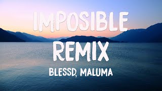 Imposible Remix  Blessd Maluma s  