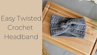 Easy Crochet Twisted Headband. Beginner Friendly