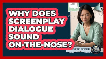Why Does Screenplay Dialogue Sound On-the-nose? - Screenwriter