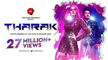 Tharak | Mamta Sharma | Mr  Faisu | Nakash Aziz | Bad-Ash | Salman Yusuff Khan | Hindi Song 2019