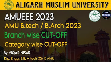 Expected Cut-off AMU B.Tech Entrance 2023-24 || AMU B.Tech Entrance 2023-24 Cut-off || AMUEEE 2023