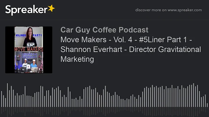 Move Makers - Vol. 4 - #5Liner Part 1 - Shannon Ev...