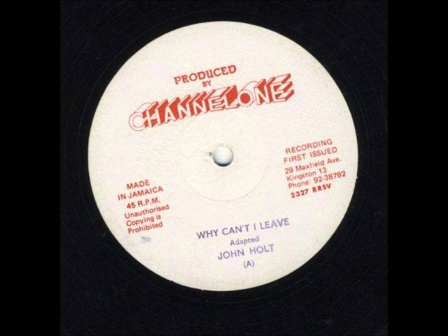 ReGGae Music 557 - John Holt - Why Can't I Leave [Channel