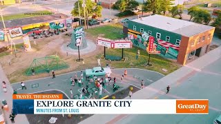 Travel Thursday: Explore Granite City