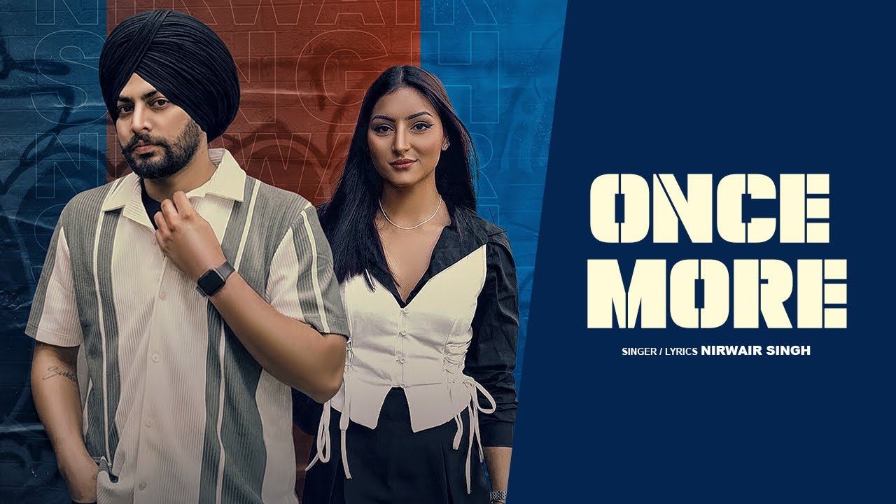 Once More ( Official Teaser ) || Nirwair Singh || New Punjabi Song 2025 Once More ( Official Teaser ) || Nirwair Singh || New Punjabi Song 2025
