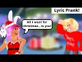 All I Want For Christmas Is You - Lyric Prank! [ROBLOX]