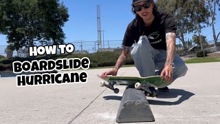 How to Boardslide Hurricane Grind