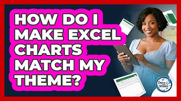 How Do I Make Excel Charts Match My Theme? - Docs and Sheets Pro