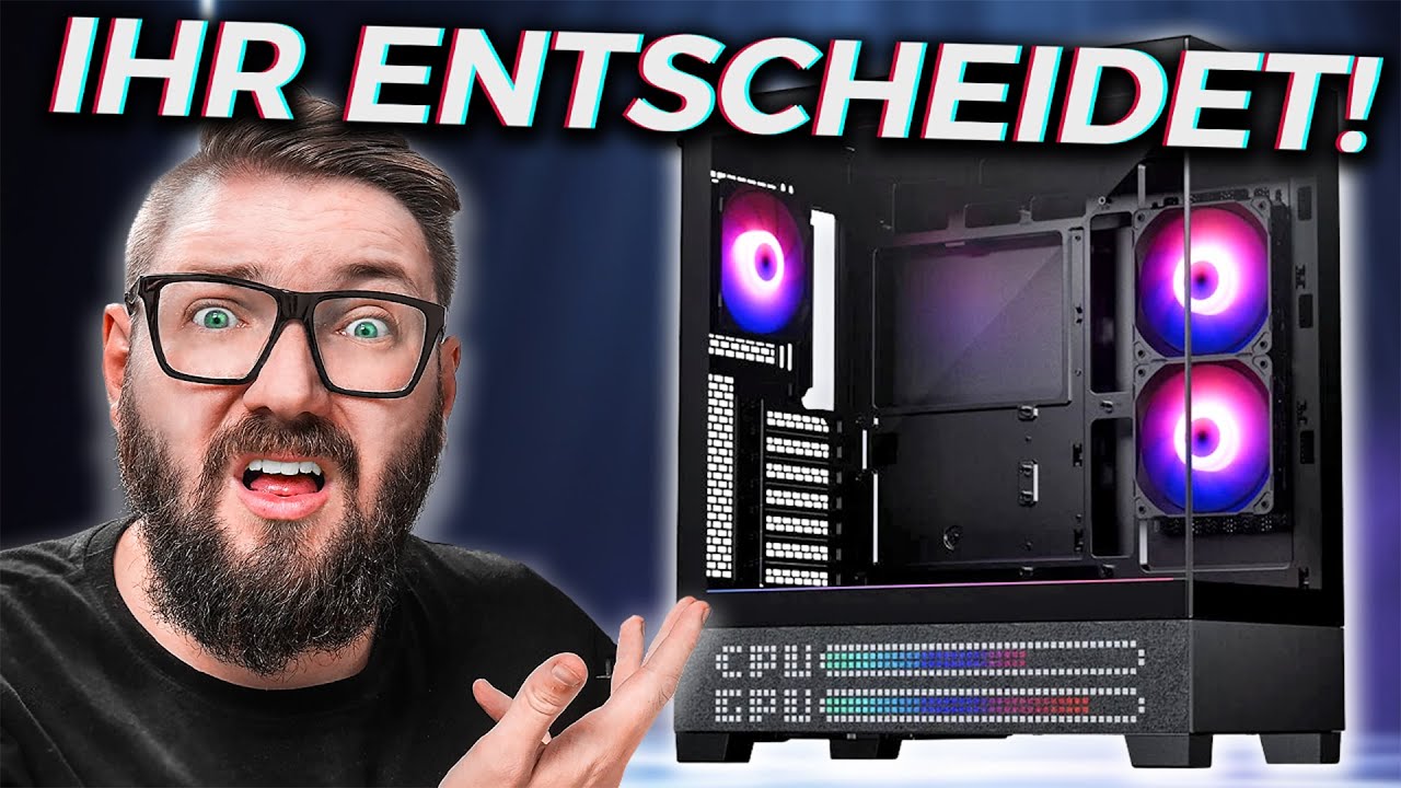 IHR entscheidet: Ich baue den Traum PC meiner Community