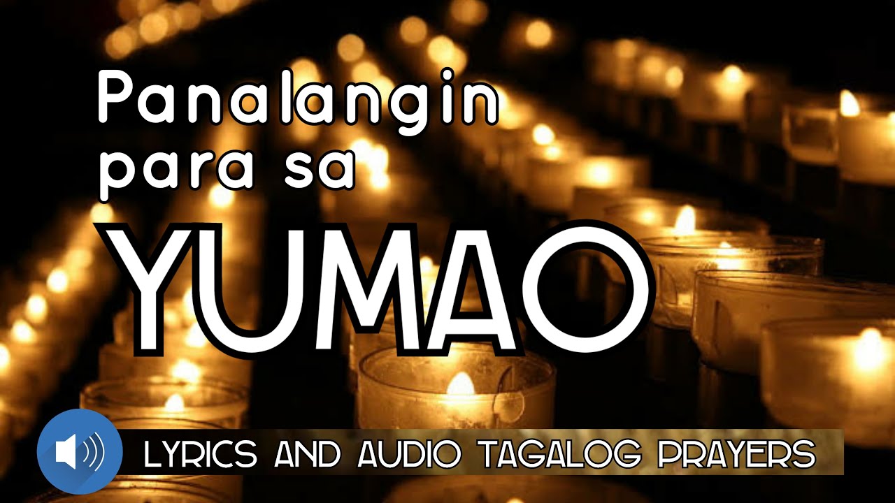 Panalangin Para sa Yumao | Nobena Para sa Kaluluwa ng Yumao - YouTube