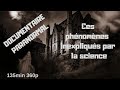 Documentaire ces phnomnes inexpliqus par la science 360p