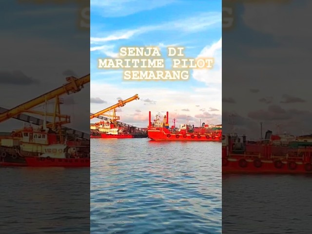 SENJA DI MARITIME PILOT SEMARANG #shorts #youtubeshorts #viral @DhitoSinyo class=