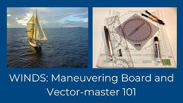 The Vectormaster, Winds, and Maneuvering Boards