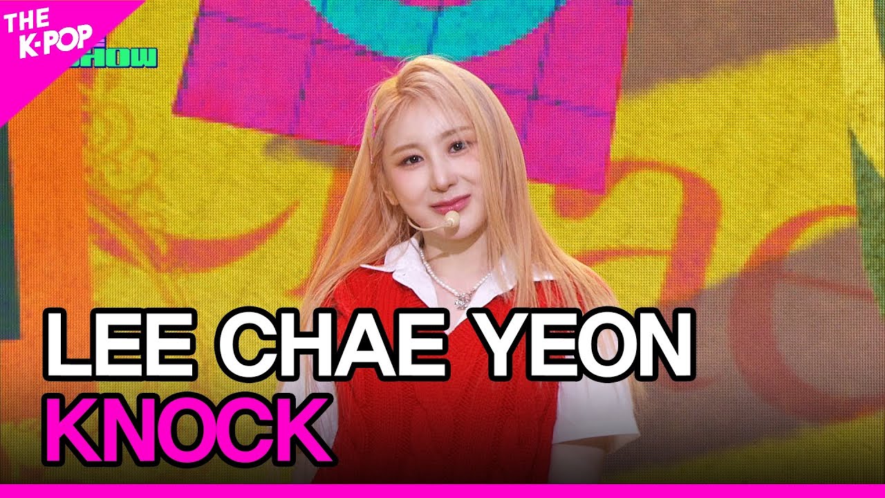 LEE CHAE YEON, KNOCK (이채연, KNOCK) [THE SHOW 230425]