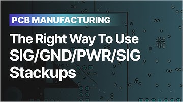 The Right Way to Use SIG/GND/PWR/SIG Stackups