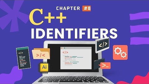 Identifiers In C++ | CPP Full Course | C++ Tutorial