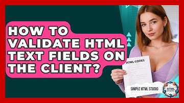 How To Validate HTML Text Fields On The Client? - Simple HTML Studio