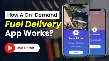What is an On-Demand Fuel Delivery App? How it Works?  #fueldeliveryapp