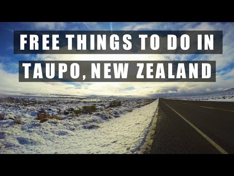 FREE THINGS TO DO IN TAUPO | NEW ZEALAND | TRAVEL GUIDE