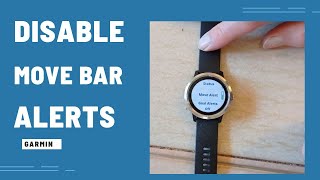 How To Remove or Activate The Annoying Move Bar Alert on Garmin Vivoactive 3