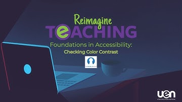 Foundations in Accessibility: Checking Color Contrast