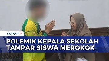 Polemik Tampar Siswa Merokok di Lebak Berakhir Damai, Kepsek Bertugas Kembali | SAPA MALAM
