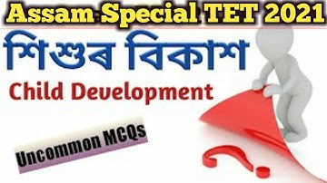 Child Development | শিশু বিকাশ | Pedagogy | Assam SpecialTET 2021