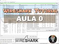 Wireshark Tutorial - Aula 0 - Conceitos #Wireshark