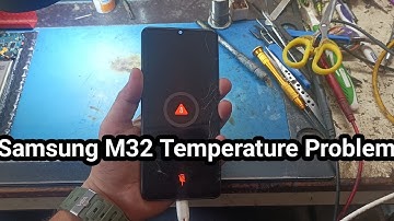 Samsung m32 temperature problem || Samsung m32 charging problem