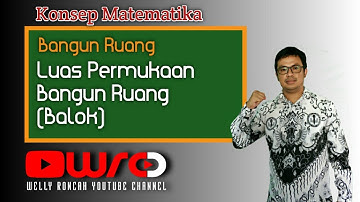 PEMBELAJARAN KONSEP LUAS PERMUKAAN BANGUN RUANG (BALOK)