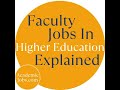 Faculty Jobs in Higher Education Explained