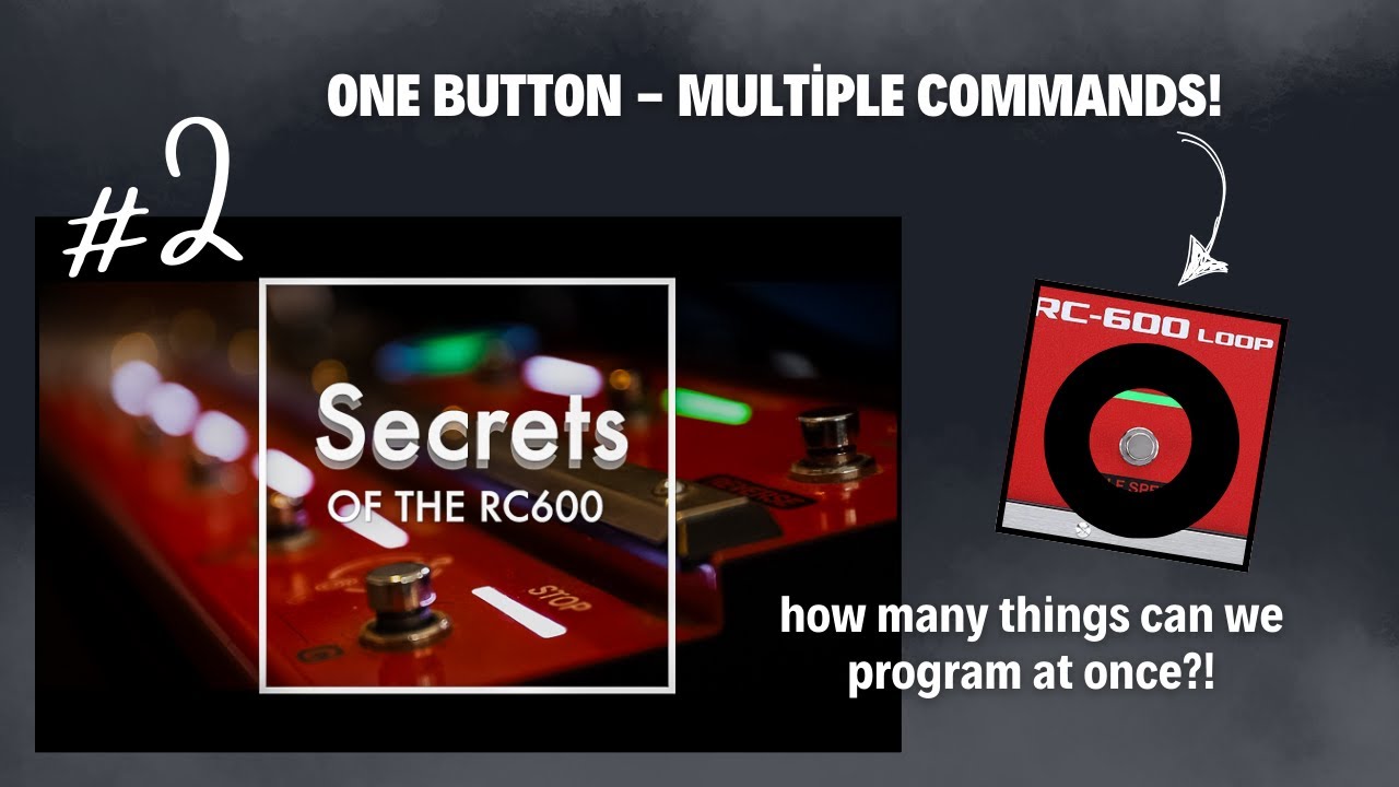 Watch One Button - Multiple Commands! Secrets of the RC-600 on YouTube Watch One Button - Multiple Commands! Secrets of the RC-600 on YouTube