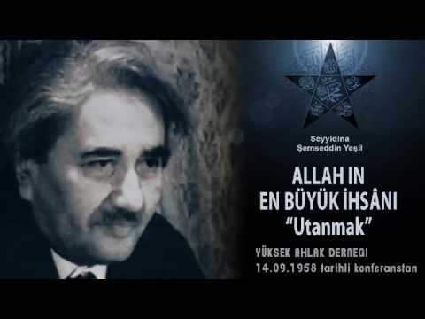 M. Şemseddin Yeşil (ks.) / Allah ın En Büyük İhsânı \