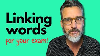 Linking Words For Your English Exam Alternatives To The Most Common Connectors.