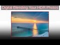 Blending Your HDR Photos WITHOUT HDR Software