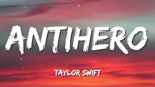 Taylor Swift - Anti-Hero (Lyrics)