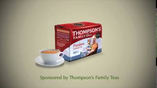 Thompson Family Tea 'The Big Houde reborn' TV Sponsorship.