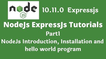 Nodejs tutorial: NodeJs Introduction, Installation and hello world program part1