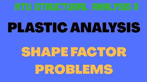 SHAPE FACTOR PROBLEM 2 | UNSYMMETRICAL I SECTION