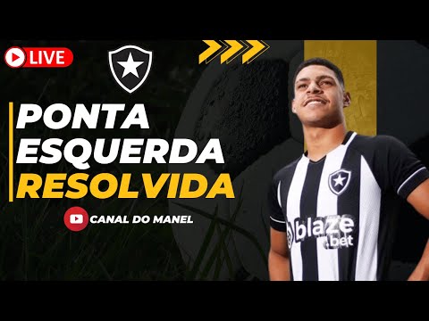 NOTÍCIAS DO BOTAFOGO | LUIS HENRIQUE | LIVE CANAL DO MANEL