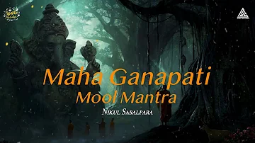 Maha Ganapati Mool Mantra & Ganesh Gayatri | Nikul Sabalpara | Uma Mohan | Sparko Melodies