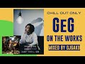 Geg from  on the workschillout mix