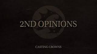 casting crowns 2nd opinions reimagined official audio video