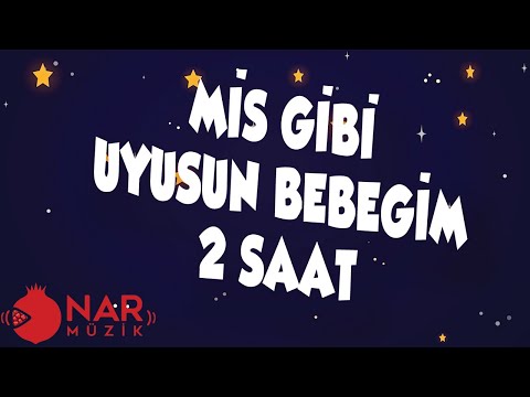 MİS GİBİ UYUSUN BEBEĞİM NİNNİSİ | 2 SAAT NİNNİ