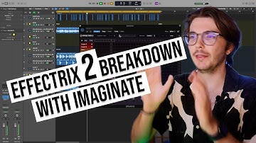Effectrix 2 Breakdown with Imaginate!